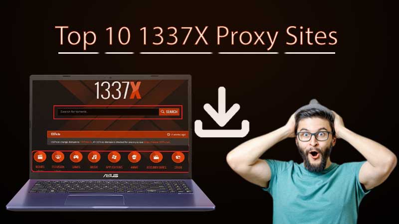 Top 10 1337X Proxy Sites