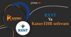Kareo vs. RXNT EHR Software – Which One is Better?