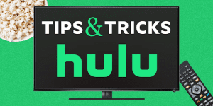 Hulu Tips and Tricks that are Worth Trying for Smooth Streaming in Canada